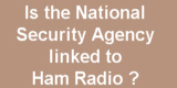 Read about one ham's involvement with the National Security Agency